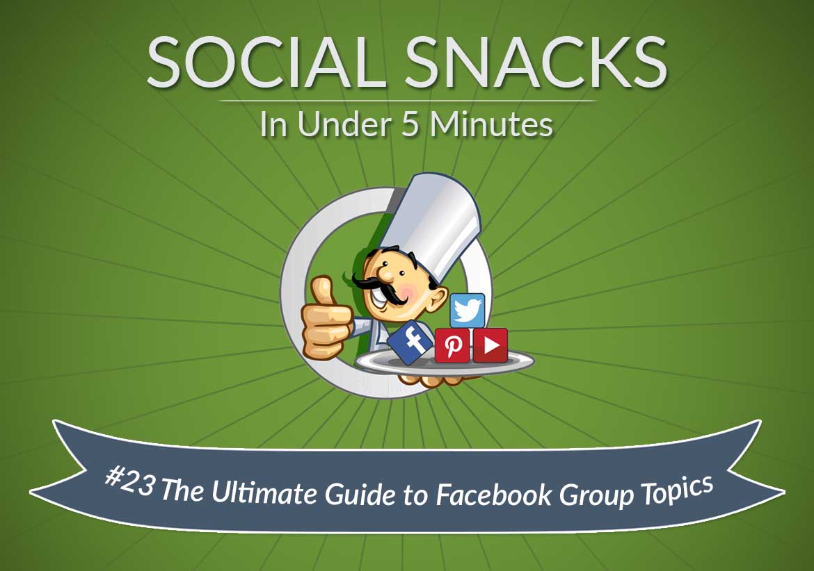Facebook Group Topics - The Ultimate Guide - Featured