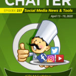 Social Chatter Episode 237: IGTV Ad Guidelines & YouTube Live Analytics, What Marketers Need to Know