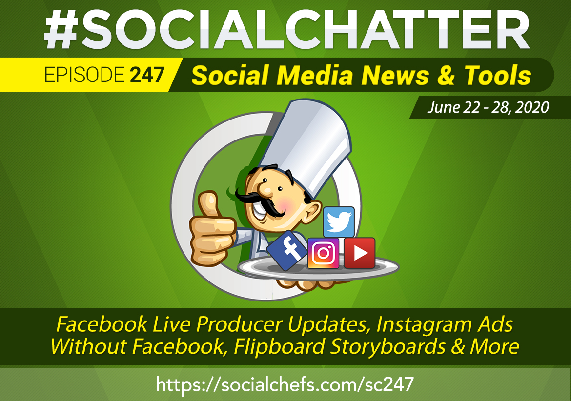 Social Chatter Episode 247: Facebook Live Producer Updates, What Marketers Need to Know - Featured